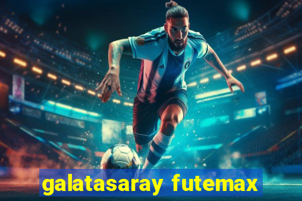 galatasaray futemax